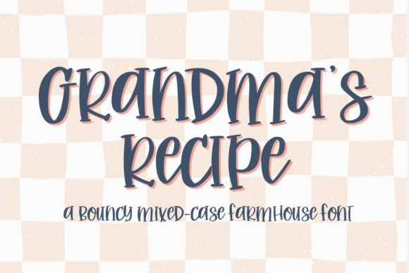 Grandma s Recipe Font for Farmhouse and Creative Campaigns