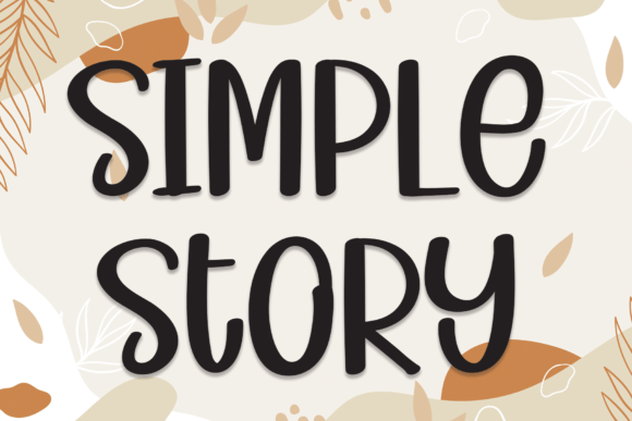 Simple Story Font for Stronger Brand and Campaign Design
