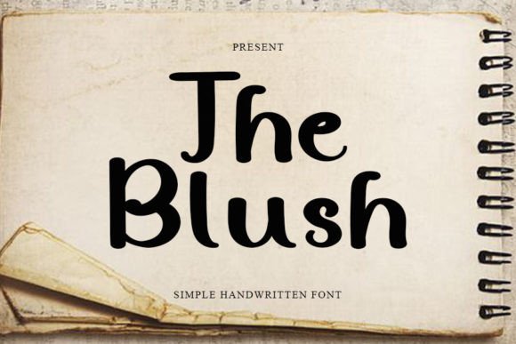 The Blush Font: A Handwritten Typeface That Adds Charm to Your Brand